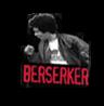 My love for you is like a truck, Berserkerbr/Would you like some making fuck, Berserker/My love for you is like a rock, Berserker/The Berserker is just so obscene / Likes evil people you know what I mean / He takes your soul and then just rips you apart / He'll steal your heart / Would you like to smoke some pot, Berserker / My love for you is ticking clock,Berserker / Would you like to suck my cock,Berserker / Would you like some making fuck,Berserker